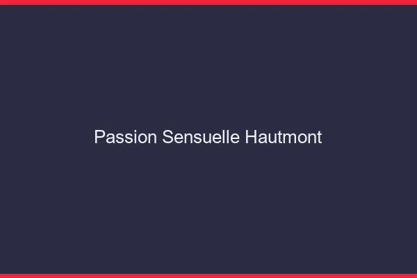 Passion Sensuelle Hautmont