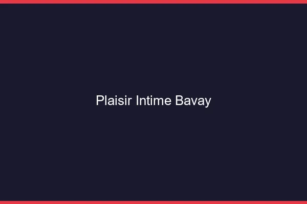 Plaisir Intime Bavay
