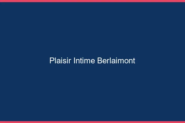 Plaisir Intime Berlaimont