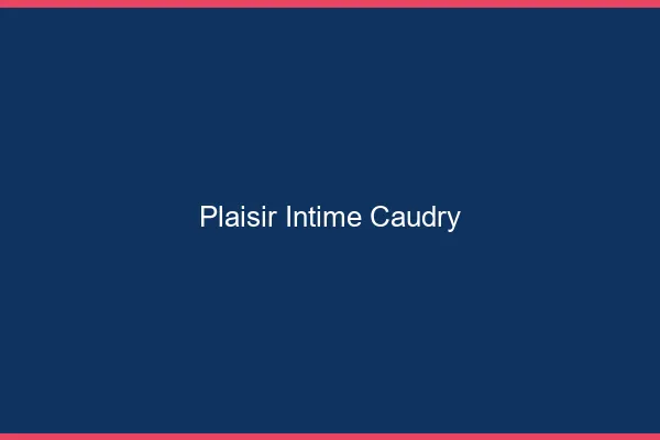 Plaisir Intime Caudry