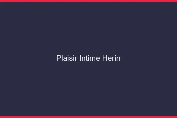 Plaisir Intime Hérin
