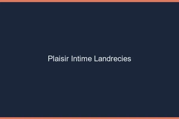 Plaisir Intime Landrecies