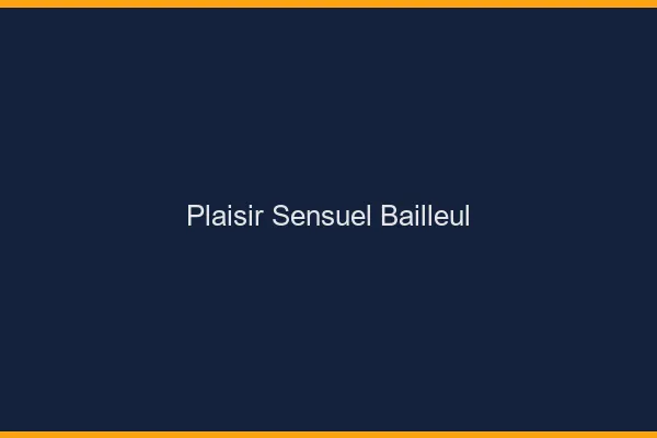 Plaisir Sensuel Bailleul
