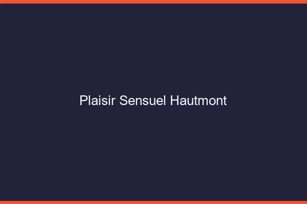 Plaisir Sensuel Hautmont