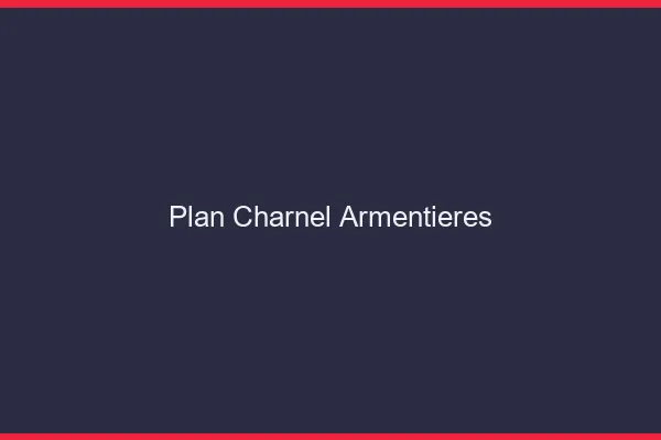 Plan Charnel Armentières