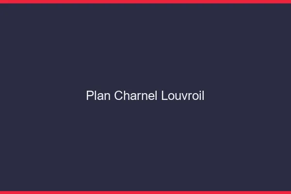 Plan Charnel Louvroil