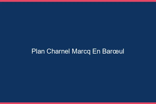 Plan Charnel Marcq-en-Barœul