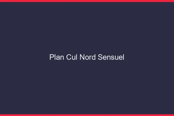 Plan cul Nord sensuel