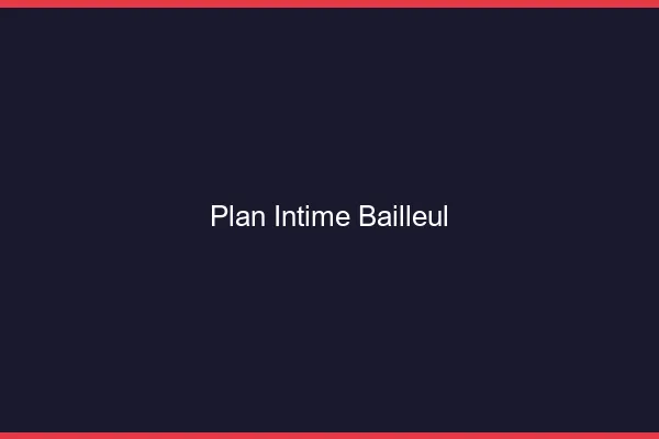 Plan Intime Bailleul