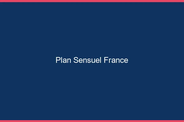 Plan sensuel France