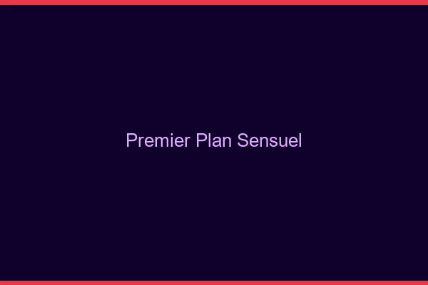 Premier plan sensuel