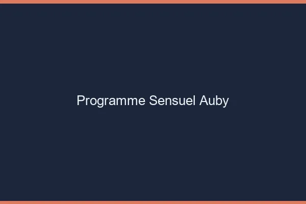 Programme Sensuel Auby