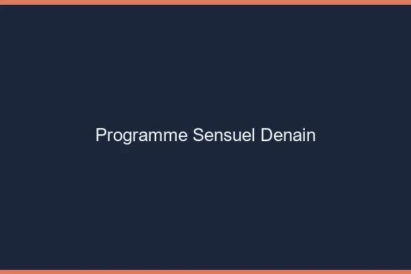 Programme Sensuel Denain