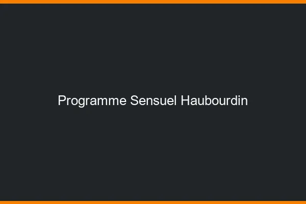 Programme Sensuel Haubourdin