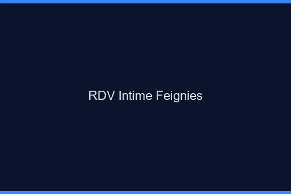 RDV Intime Feignies