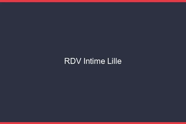 RDV Intime Lille