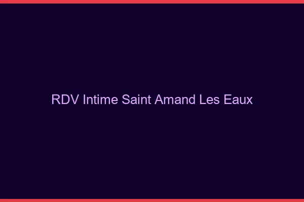RDV Intime Saint-Amand-les-Eaux