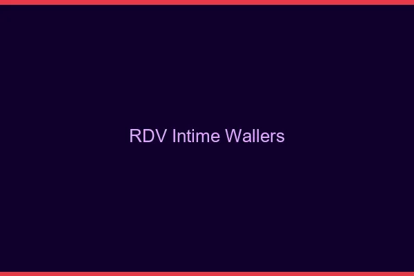 RDV Intime Wallers
