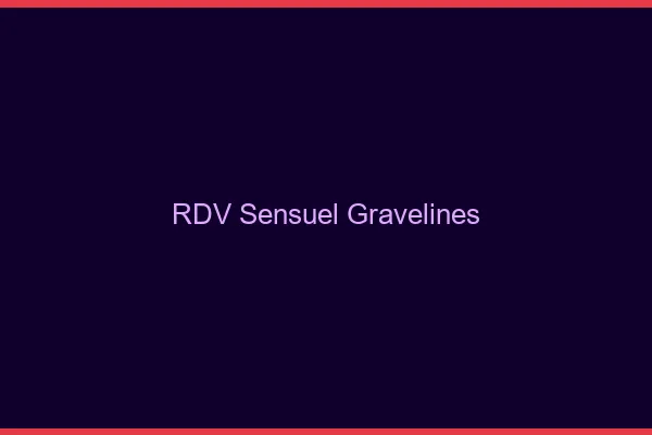 RDV Sensuel Gravelines