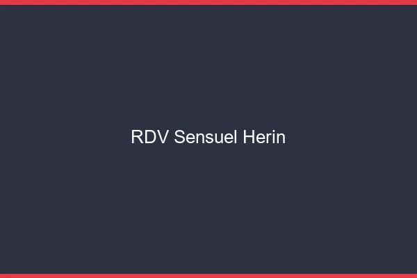 RDV Sensuel Hérin