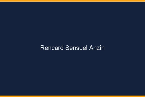 Rencard Sensuel Anzin
