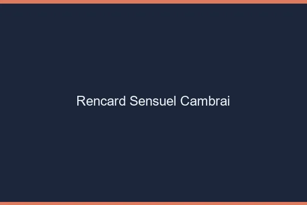 Rencard Sensuel Cambrai