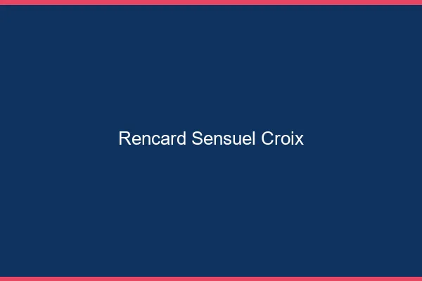 Rencard Sensuel Croix