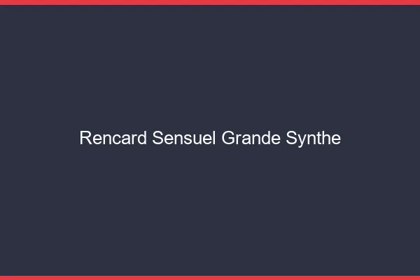 Rencard Sensuel Grande-Synthe