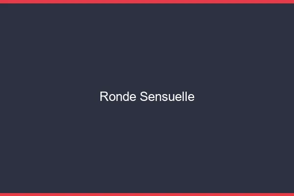 Ronde sensuelle