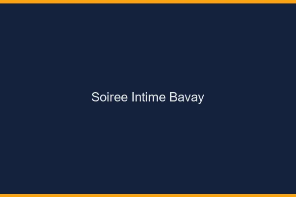 Soirée Intime Bavay
