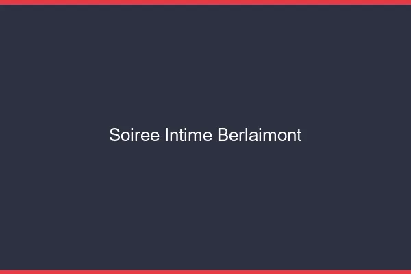 Soirée Intime Berlaimont