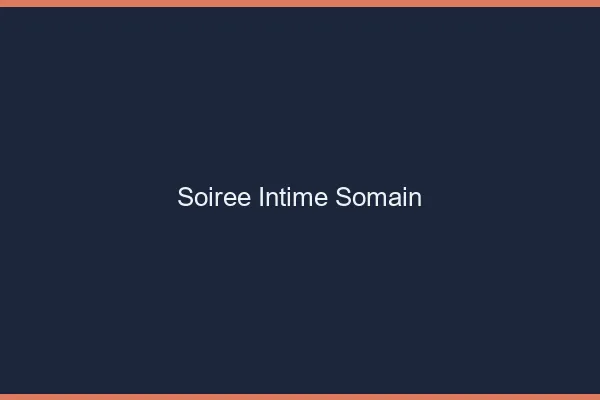 Soirée Intime Somain