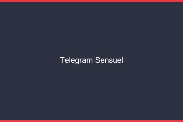 Telegram sensuel