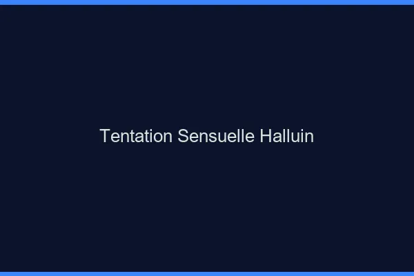 Tentation Sensuelle Halluin