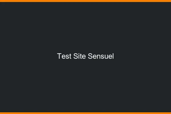 Test site sensuel